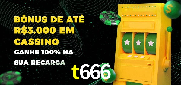 t666 melhor bônus de depósito